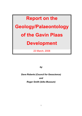 Report on the Geology/Palaeontology of the Gavin Plaas Development