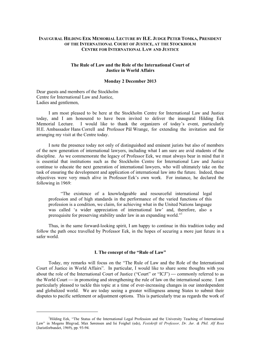 The Rule of Law and the Role of the International Court of Justice in World Affairs