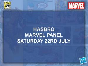 Hasbro Marvel Panel Saturday 22Rd