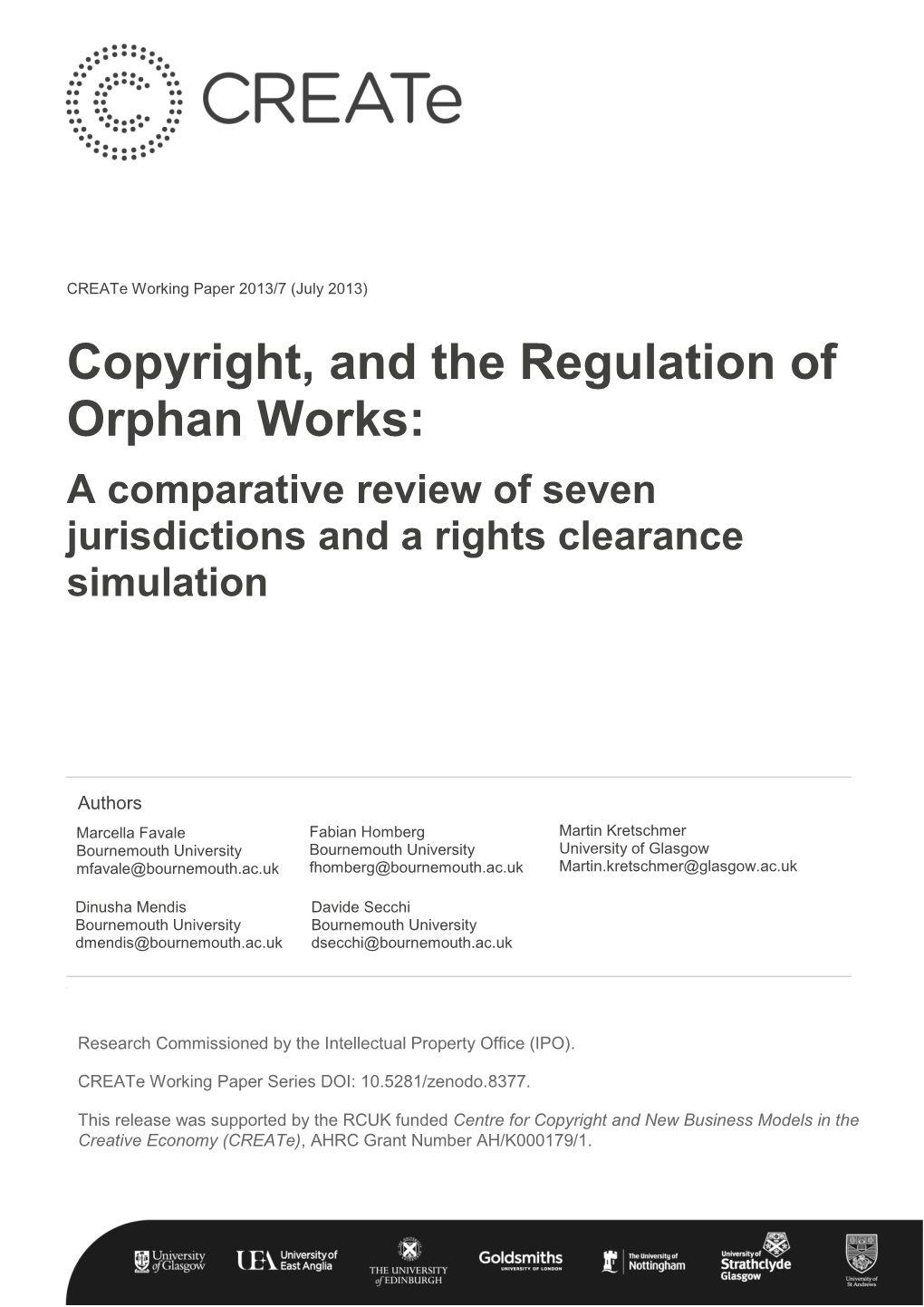 Copyright, and the Regulation of Orphan Works: a Comparative Review of Seven Jurisdictions and a Rights Clearance Simulation