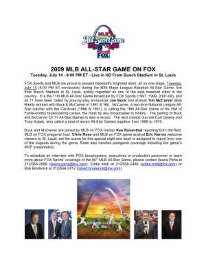 2009 MLB ALL-STAR GAME on FOX Tuesday, July 14 - 8:00 PM ET - Live in HD from Busch Stadium in St