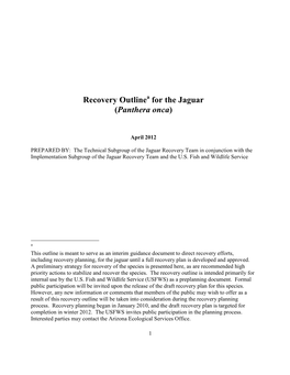 Recovery Outline for the Jaguar (Panthera Onca) April 2012