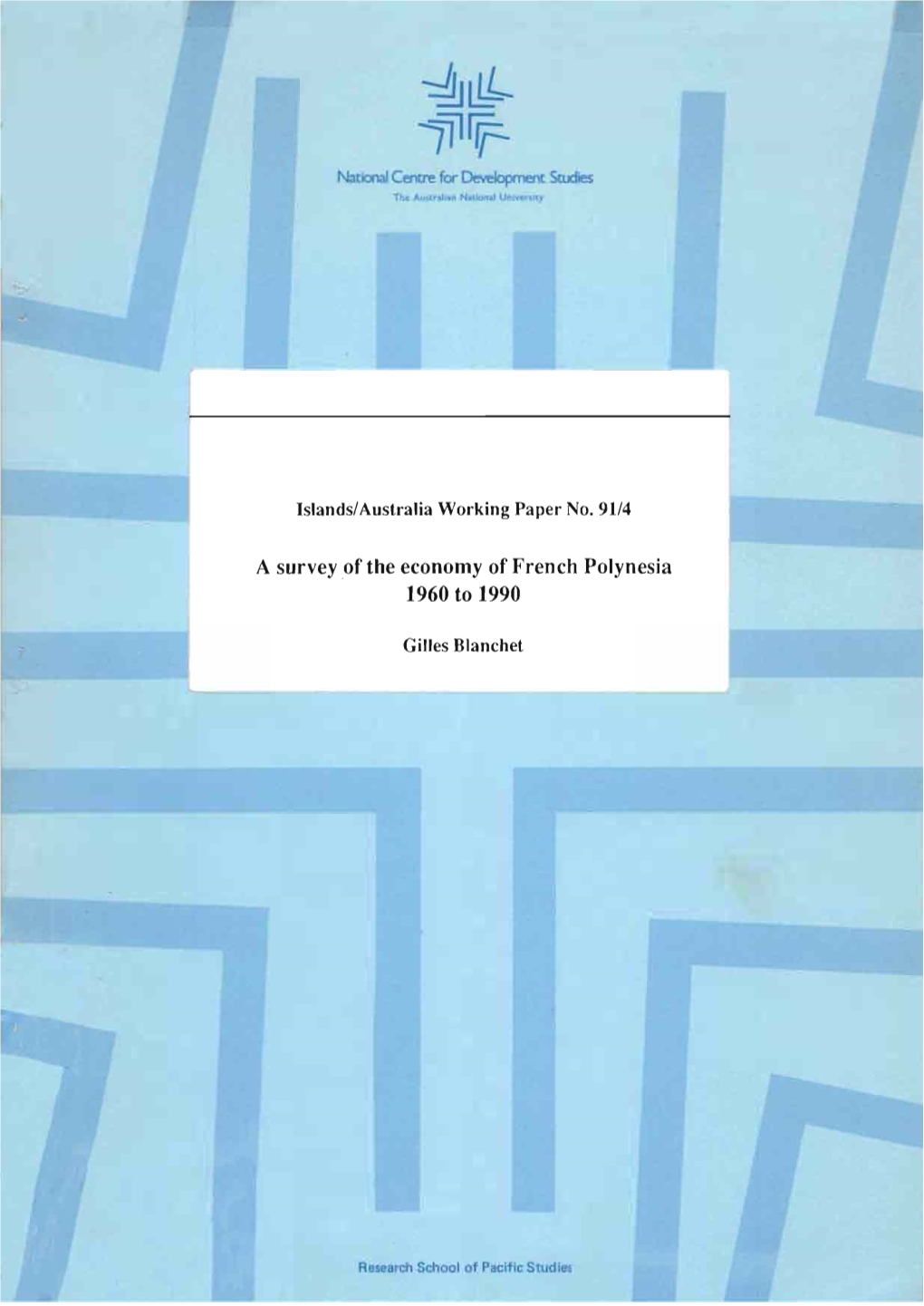 A Survey of the Economy of French Polynesia 1960 to 1990