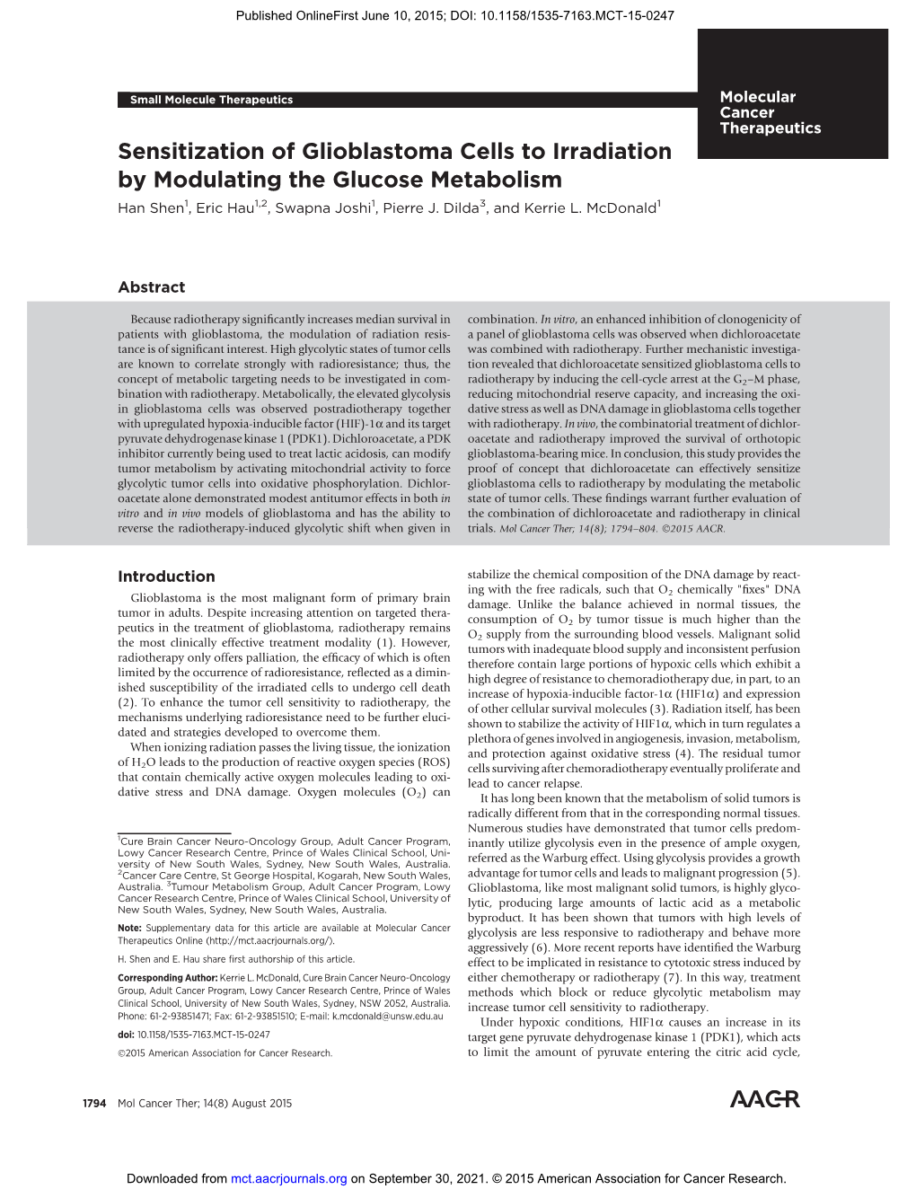 Sensitization of Glioblastoma Cells to Irradiation by Modulating the Glucose Metabolism Han Shen1, Eric Hau1,2, Swapna Joshi1, Pierre J