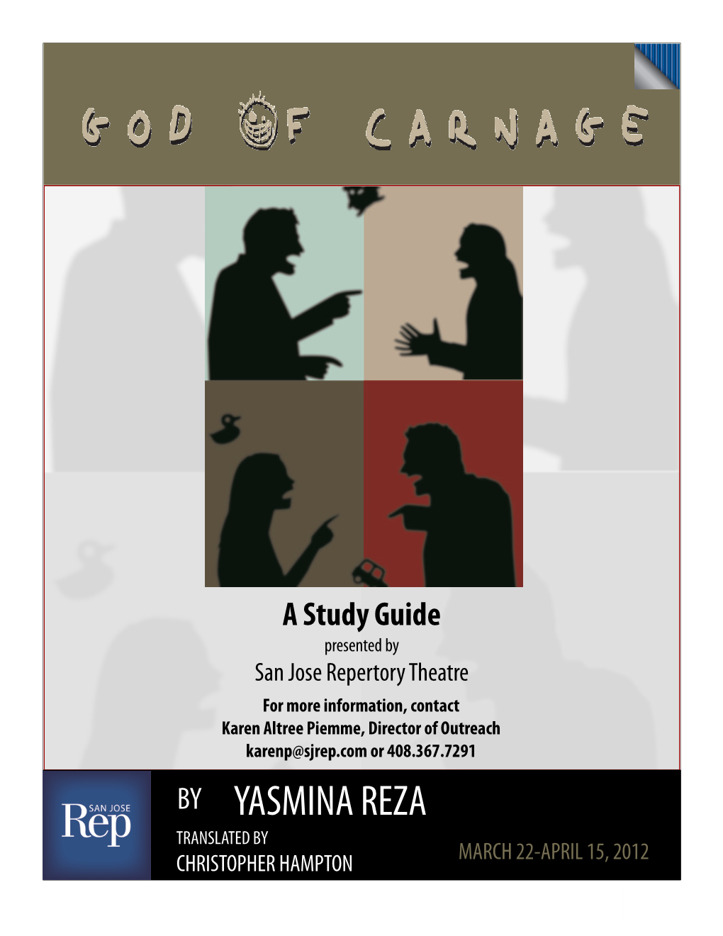 By Yasmina Reza Translated by March 22-April 15, 2012 Christopher Hampton 1