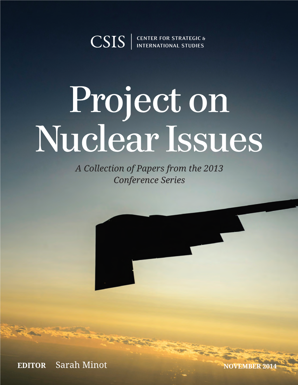 Project on Nuclear Issues: a Collection of Papers from the 2013 Conference Series Project on Nuclear Issues a Collection of Papers from the 2013 Conference Series