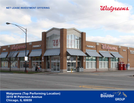 Walgreens (Top Performing Location) 3019 W Peterson Avenue Chicago, IL 60659 TABLE of CONTENTS