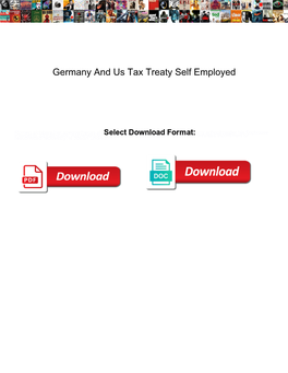 Germany and Us Tax Treaty Self Employed