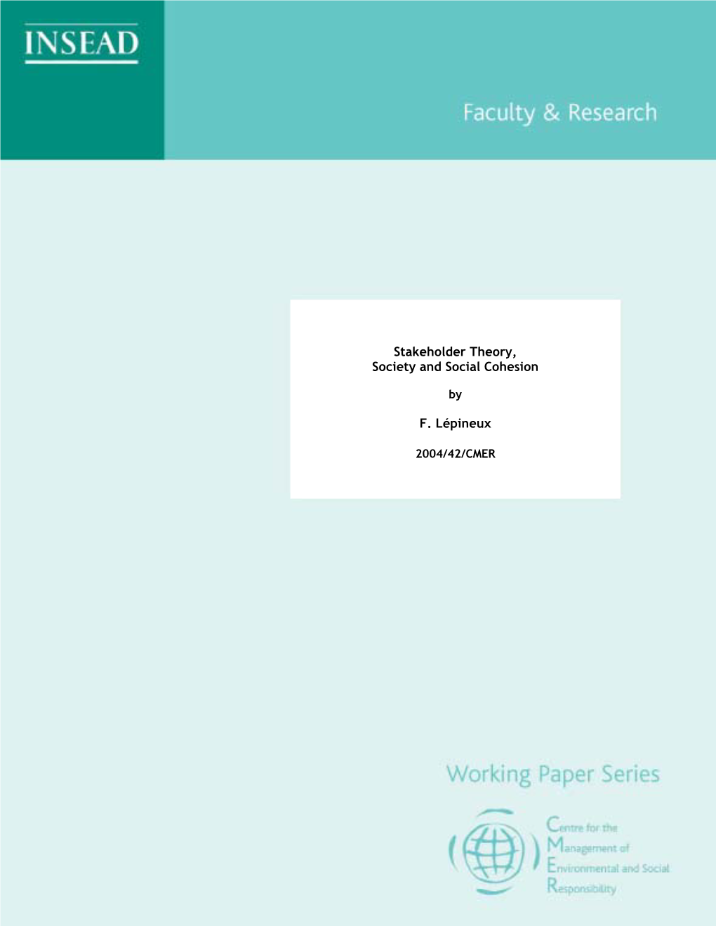 Stakeholder Theory, Society and Social Cohesion F. Lépineux