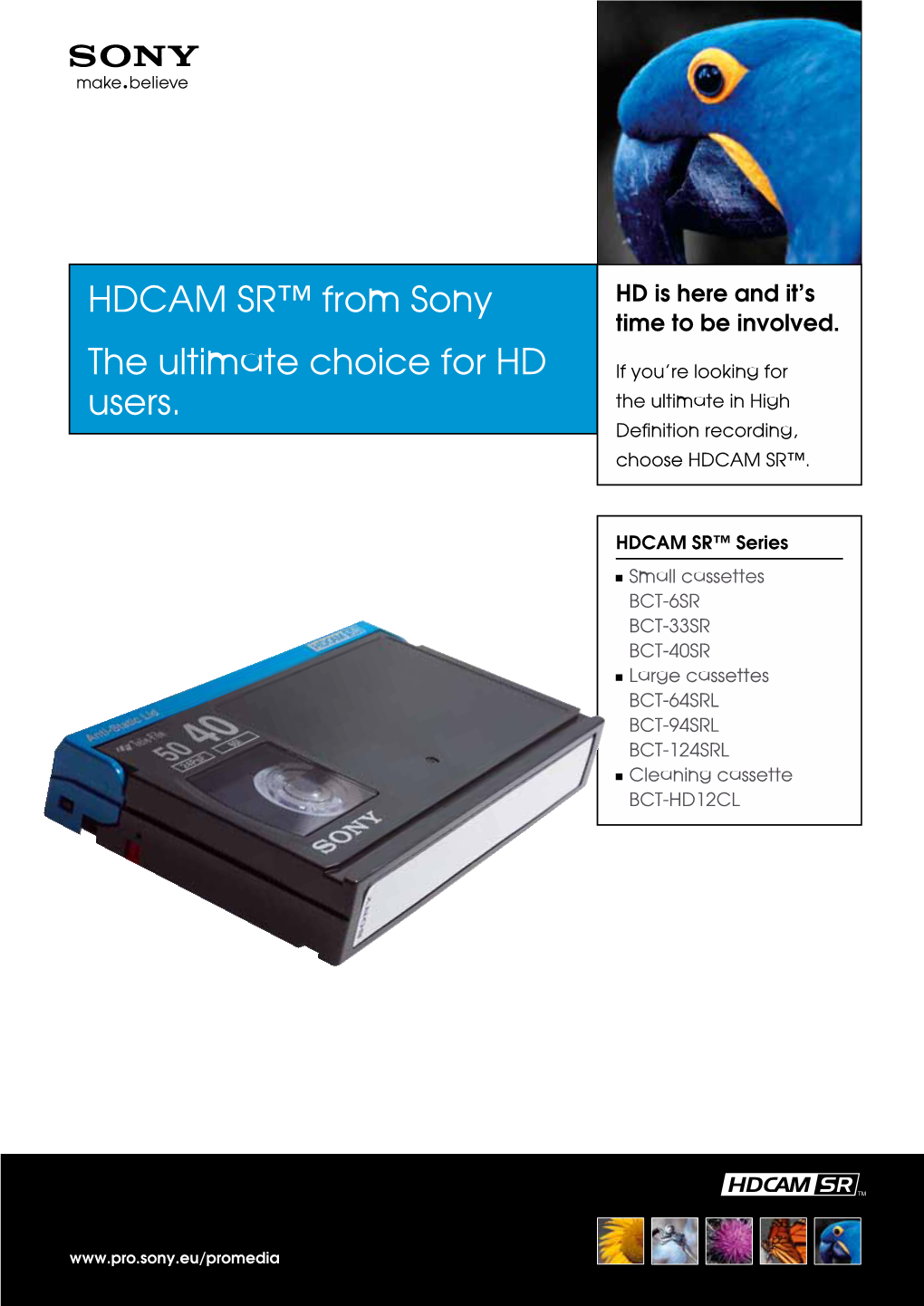 HDCAM SR™ from Sony the Ultimate Choice for HD Users