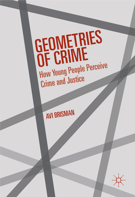 GEOMETRIES of CRIME How Young People Perceive Crime and Justice
