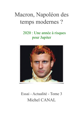 Macron, Napoléon Des Temps Modernes ?