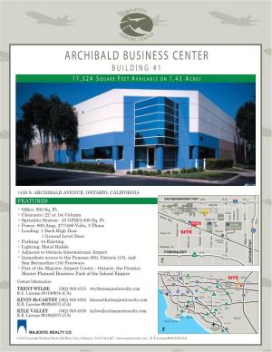 Archibald Business Center Building #1 1 7 , 3 2 4 S Q U a R E F E E T a Vailable on 1