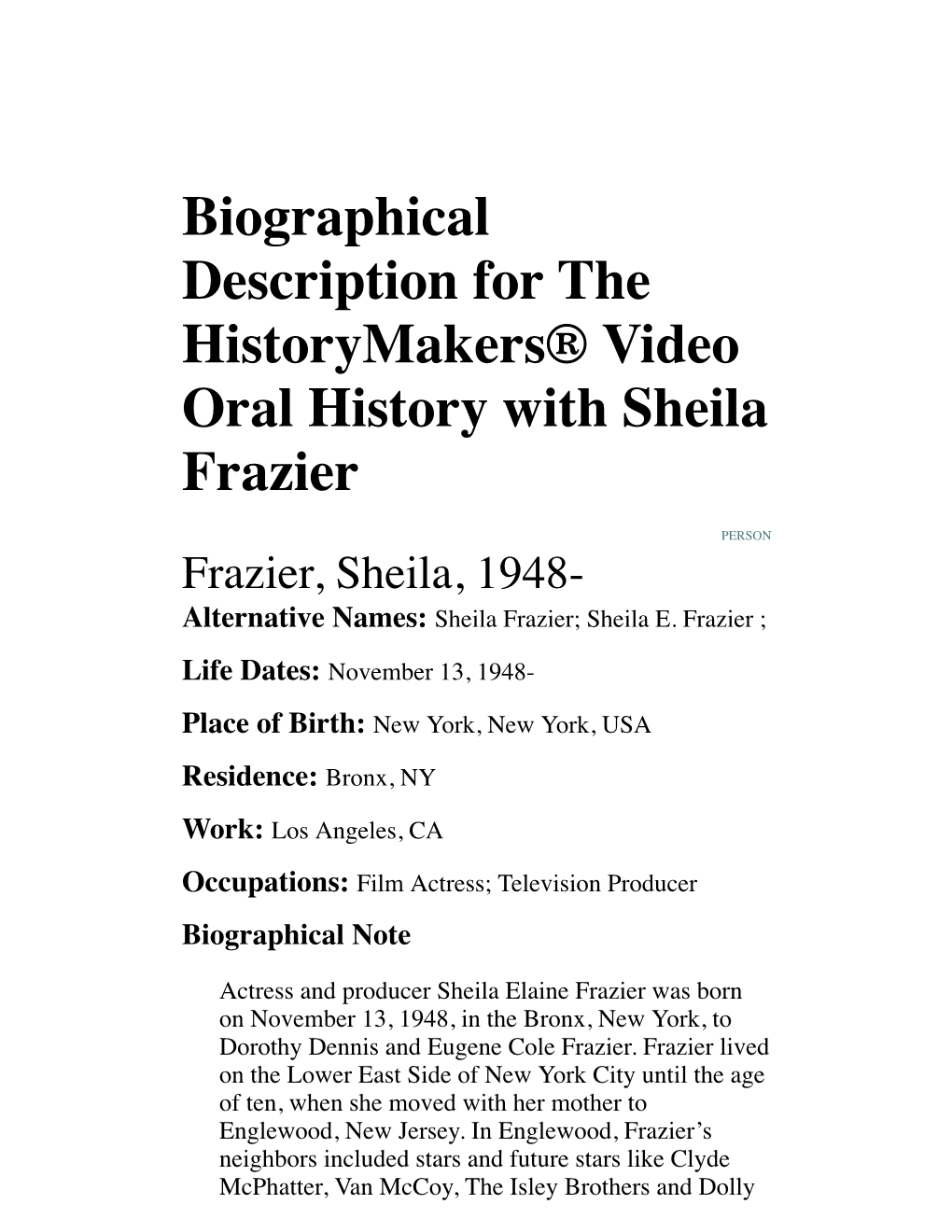 Biographical Description for the Historymakers® Video Oral History with Sheila Frazier