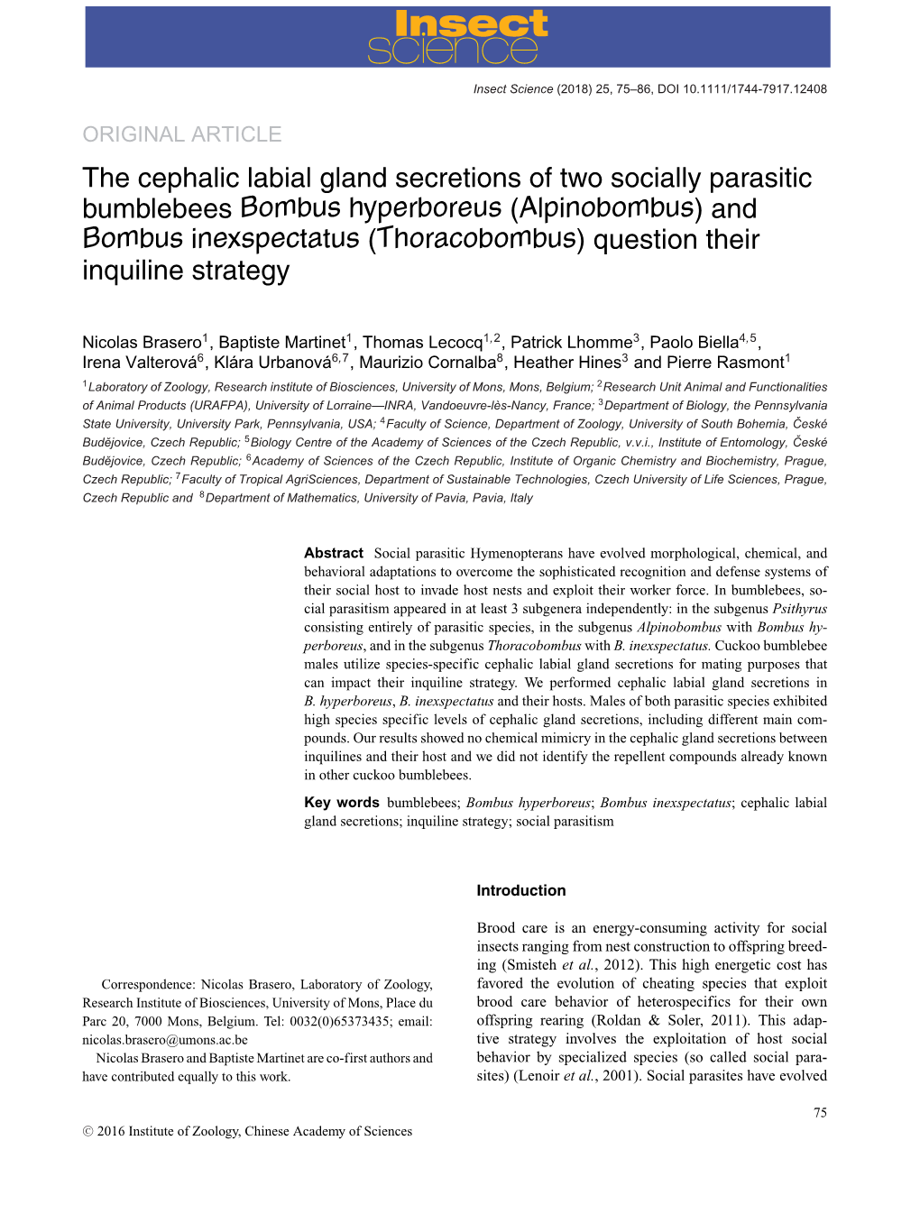 The Cephalic Labial Gland Secretions of Two Socially Parasitic Bumblebees