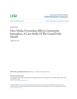 How Media Ownership Affects Community Journalism: a Case Study of the Grand Forks Herald Angela Sue Cary