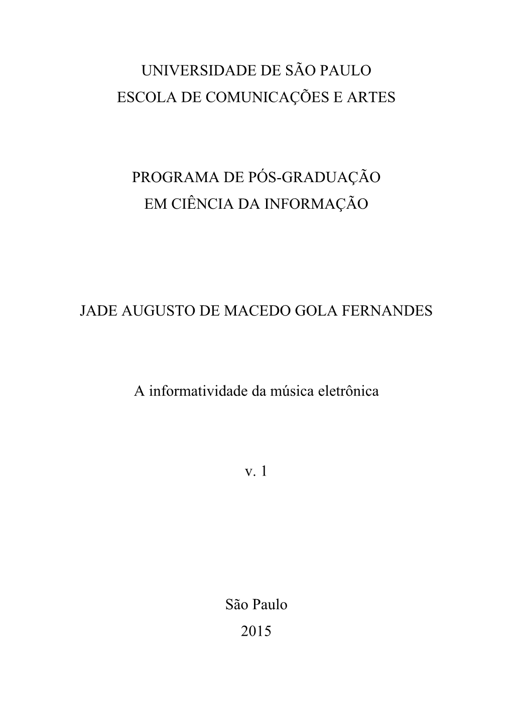 Universidade De São Paulo Escola De Comunicações E Artes