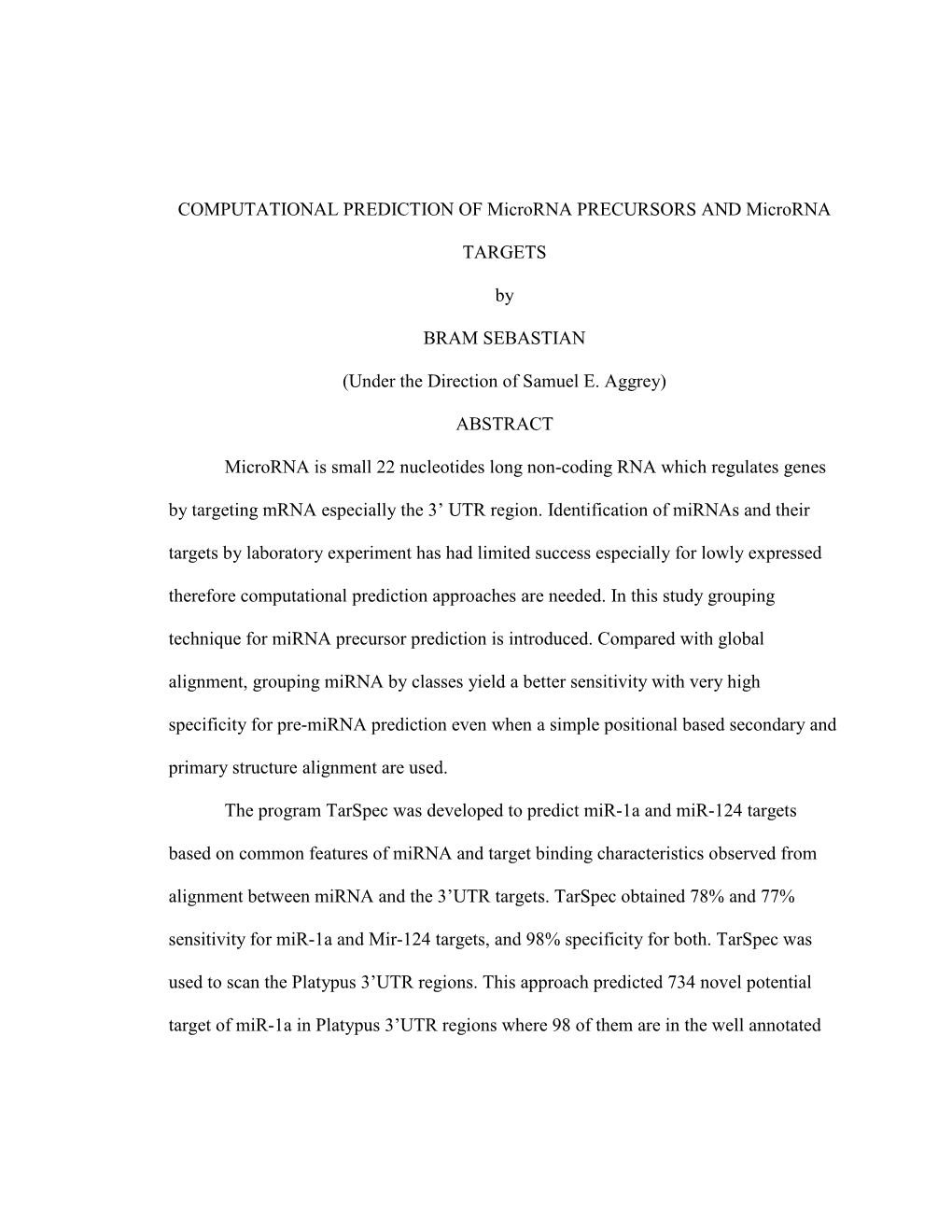 COMPUTATIONAL PREDICTION of Microrna PRECURSORS and Microrna