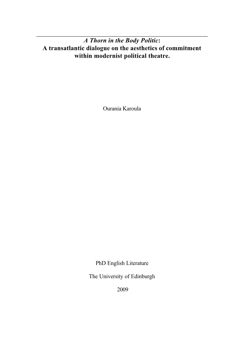 A Transatlantic Dialogue on the Aesthetics of Commitment Within Modernist Political Theatre