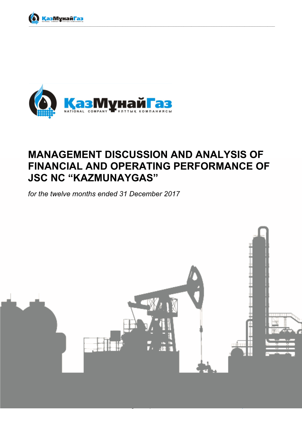 OPERATING PERFORMANCE of JSC NC “KAZMUNAYGAS” for the Twelve Months Ended 31 December 2017