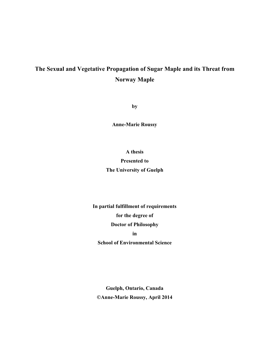 The Sexual and Vegetative Propagation of Sugar Maple and Its Threat from Norway Maple