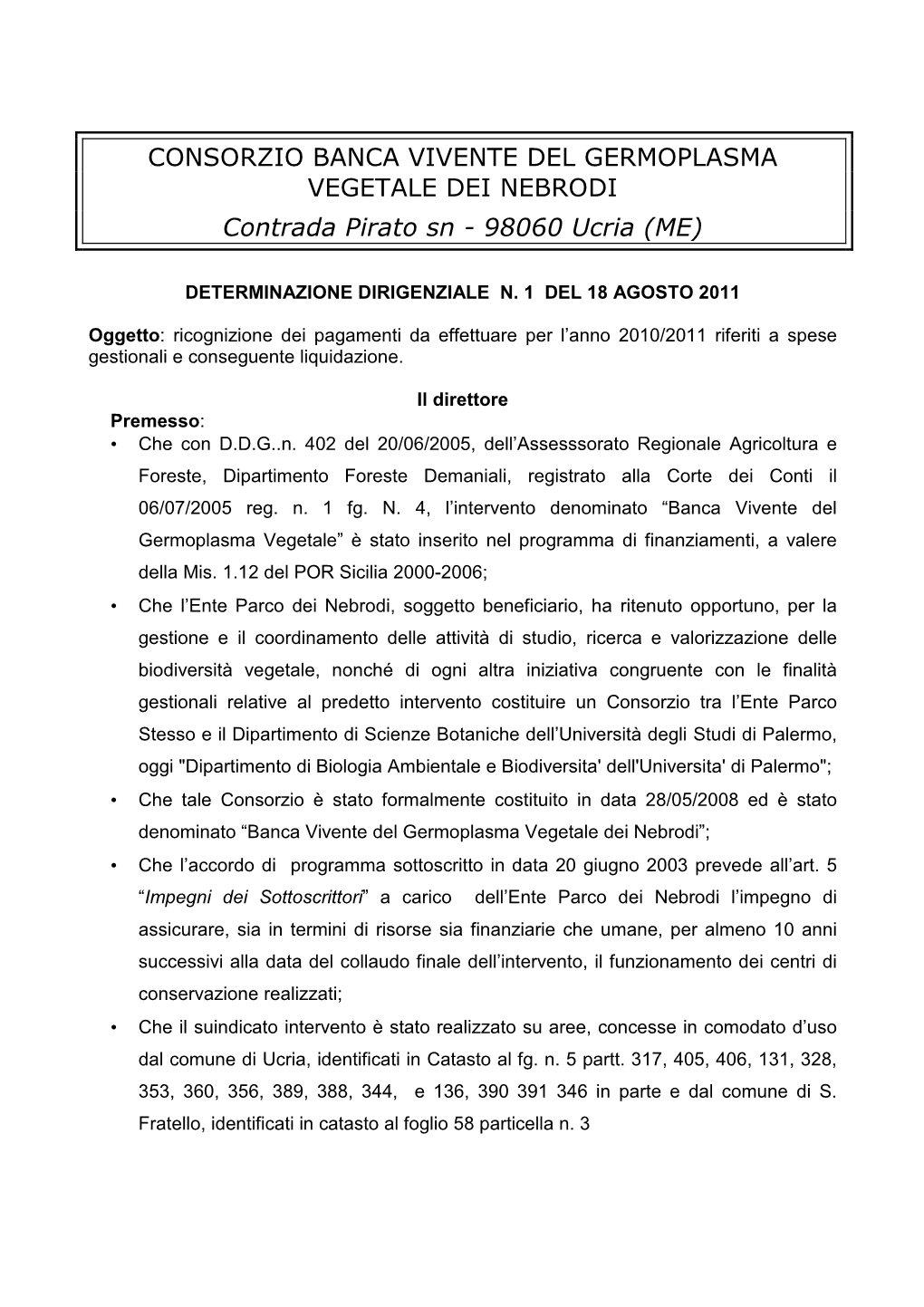 Determinazione Dirigenziale N° 1 Del 18.08.2011