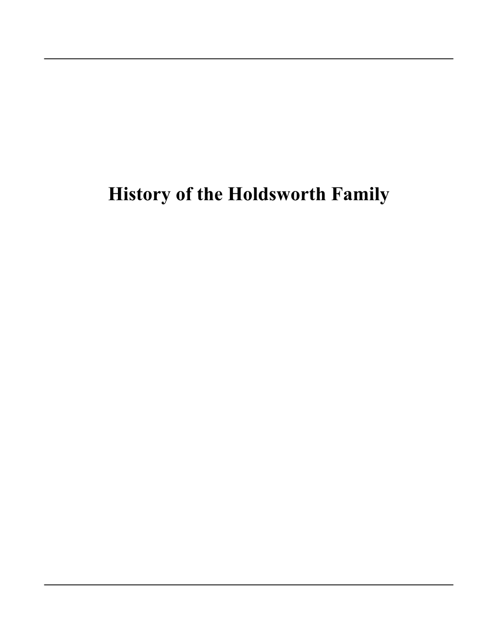 History of the Holdsworth Family Contents