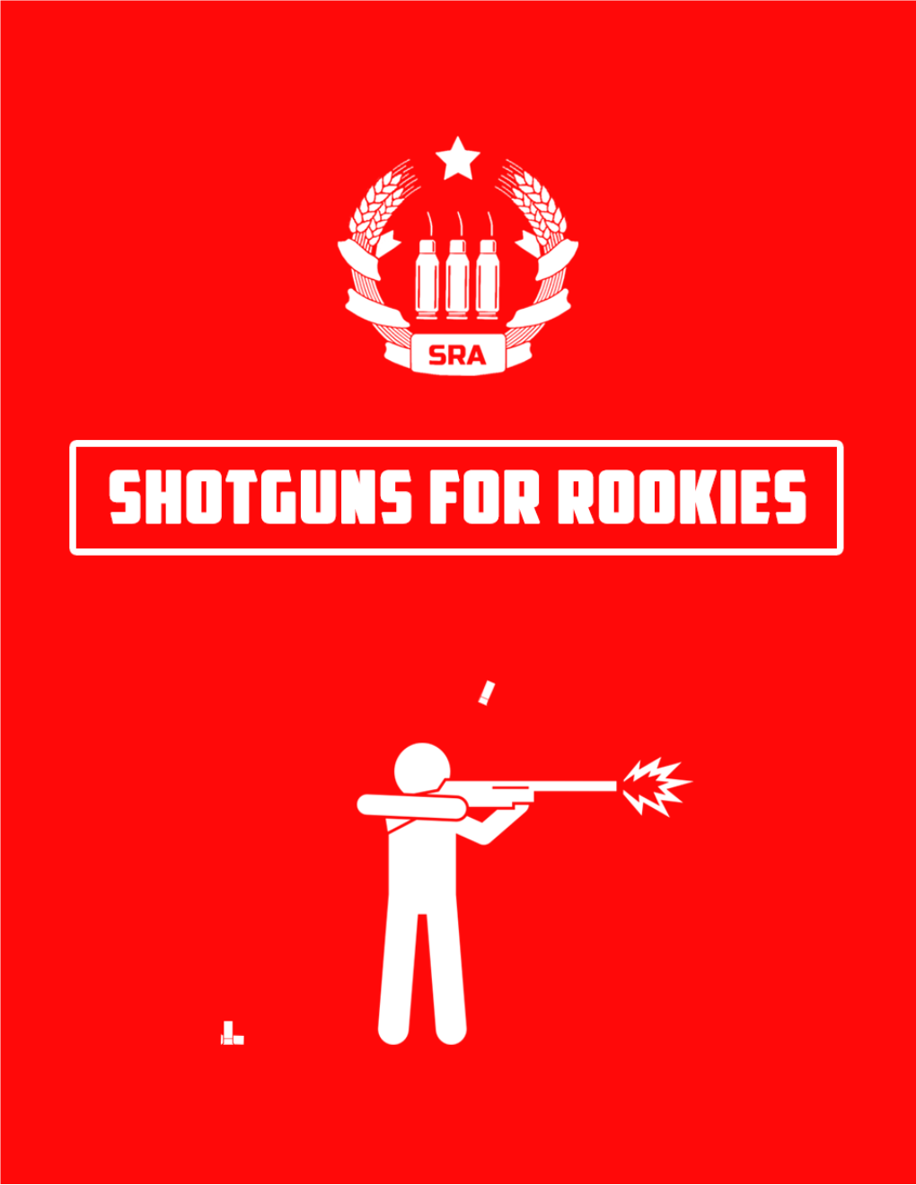 Shotguns for Rookies