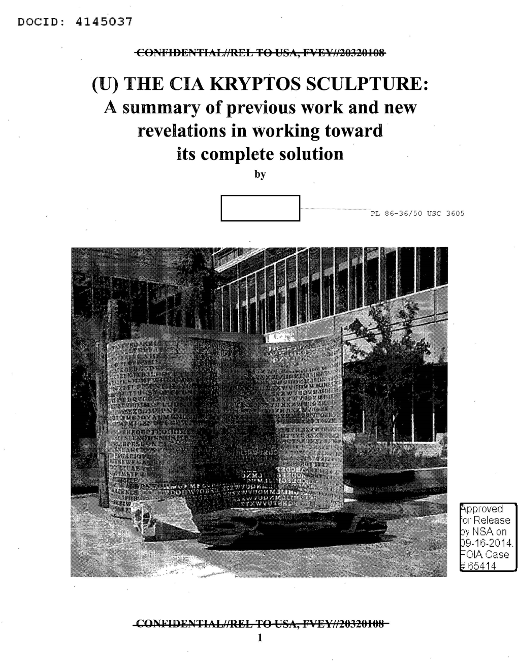 THE CIA KRYPTOS SCULPTURE: a Summary of Previous Work and New Revelations in Working Toward Its Complete Solution By