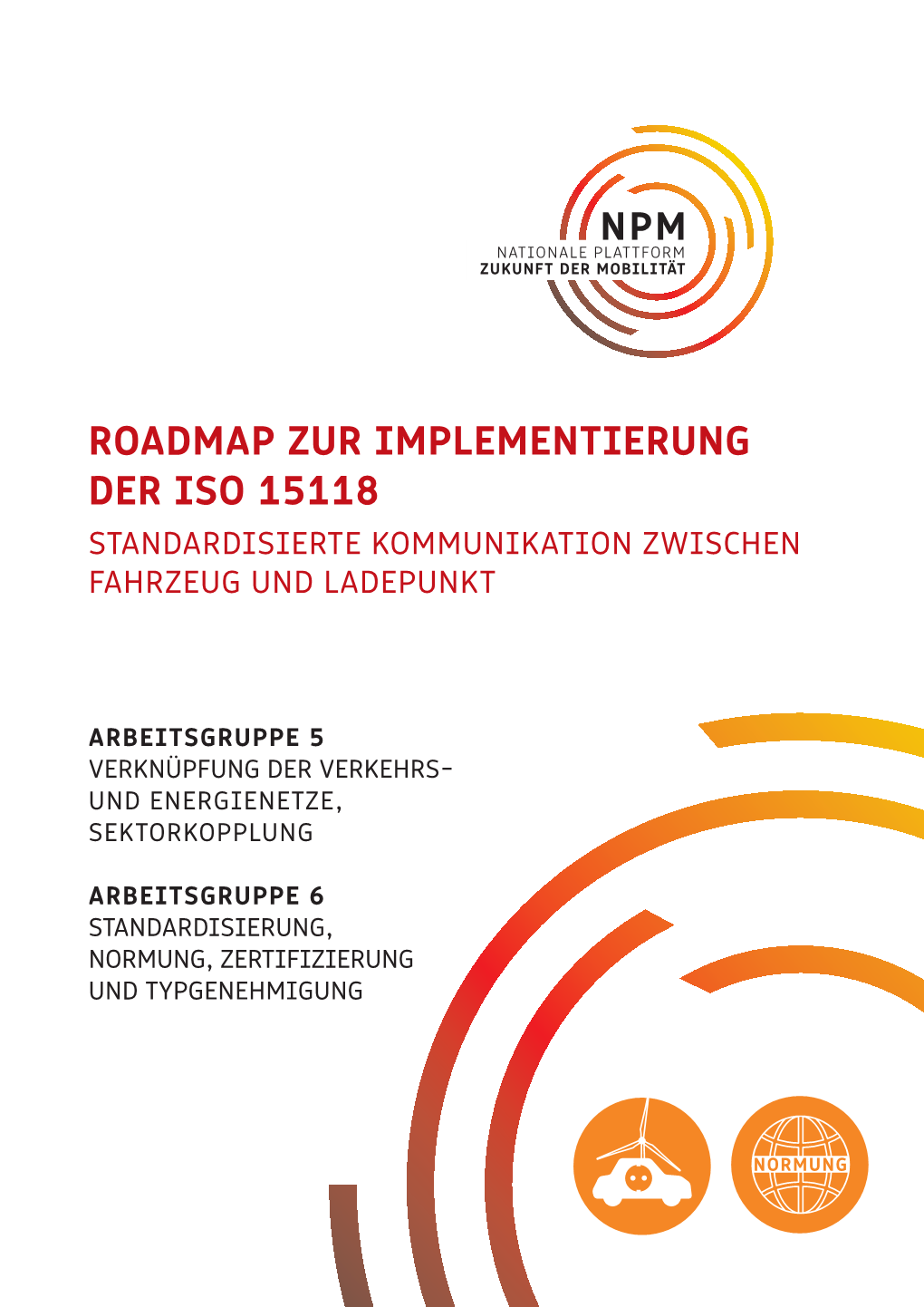 Roadmap Zur Implementierung Der Iso 15118 Standardisierte Kommunikation Zwischen Fahrzeug Und Ladepunkt