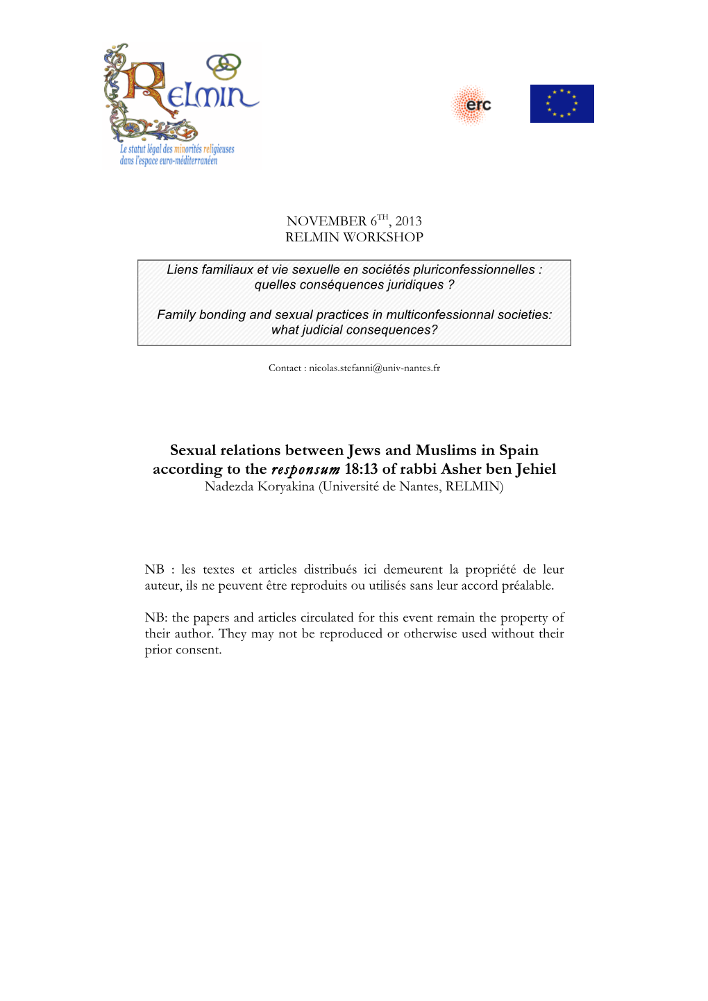 Sexual Relations Between Jews and Muslims in Spain According to the Responsum 18:13 of Rabbi Asher Ben Jehiel Nadezda Koryakina (Université De Nantes, RELMIN)