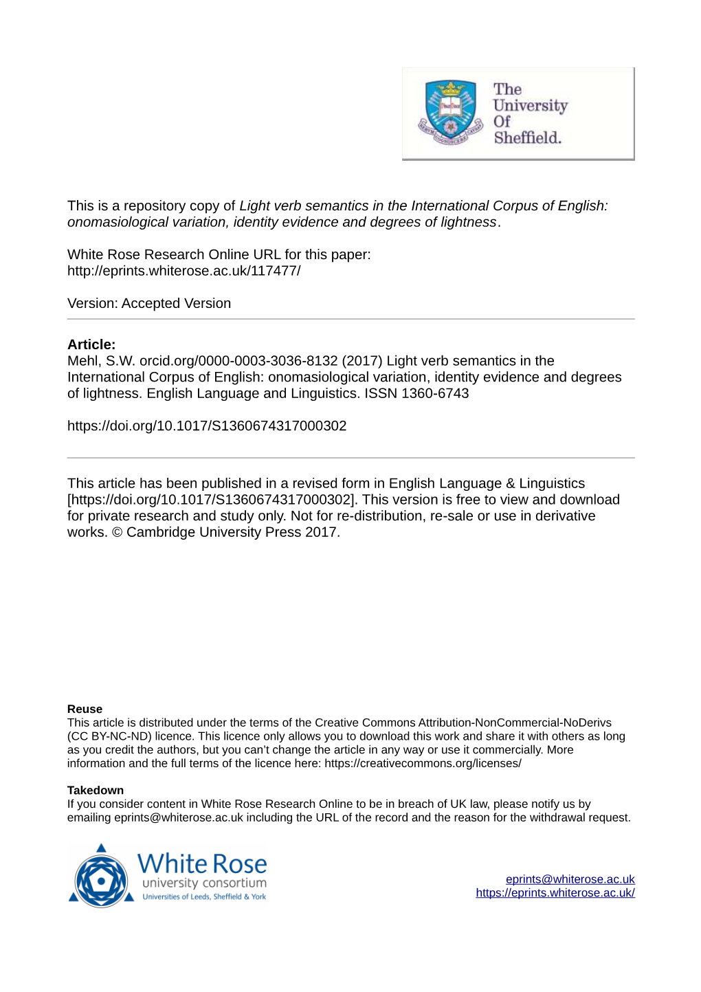 Light Verb Semantics in the International Corpus of English: Onomasiological Variation, Identity Evidence and Degrees of Lightness