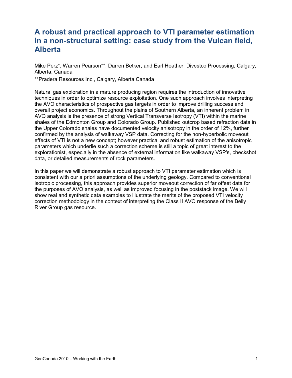 A Robust and Practical Approach to VTI Parameter Estimation in a Non-Structural Setting: Case Study from the Vulcan Field, Alberta