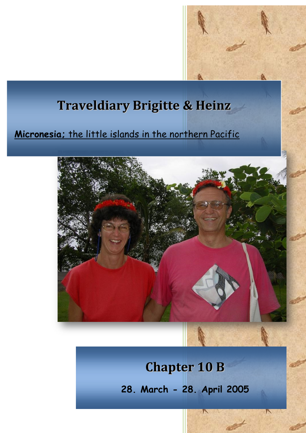 Traveldiary Brigitte & Heinz Chapter 10 B