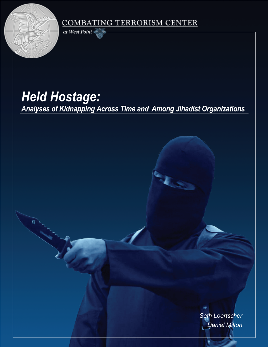 Held Hostage: Analyses of Kidnapping Across Time and Among Jihadist Organizations