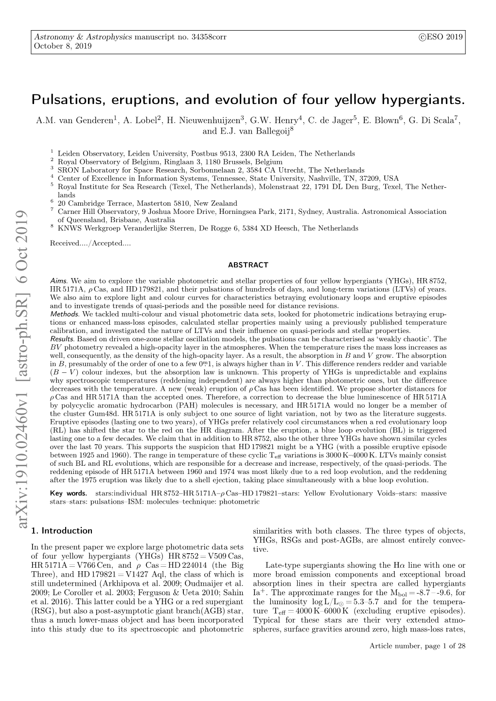 Pulsations, Eruptions, and Evolution of Four Yellow Hypergiants. A.M