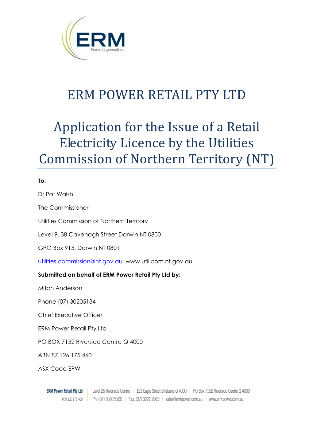 ERM POWER RETAIL PTY LTD Application for the Issue of a Retail