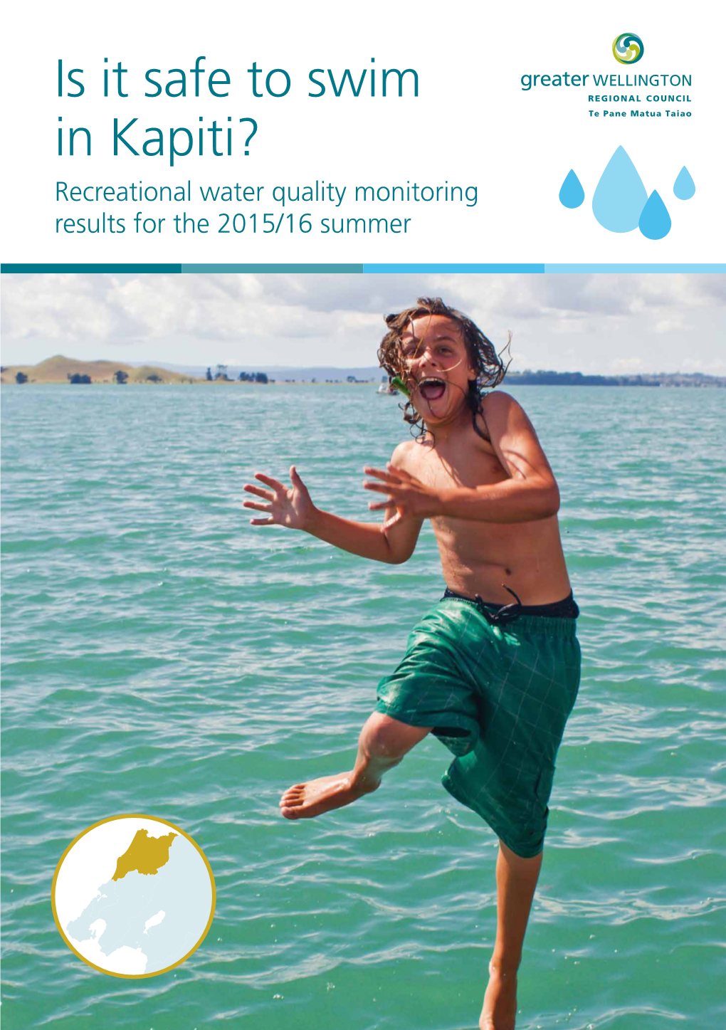 Is It Safe to Swim in Kapiti? Recreational Water Quality Monitoring Results for the 2015/16 Summer a – Very Low Risk of Illness 6% (1 Sites)