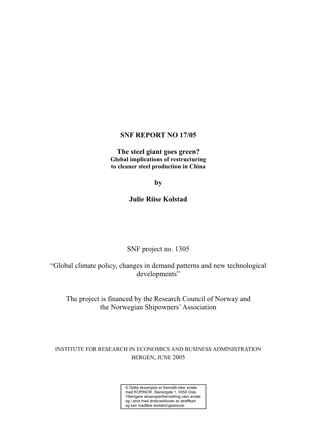 Global Climate Policy, Changes in Demand Patterns and New Technological Developments”