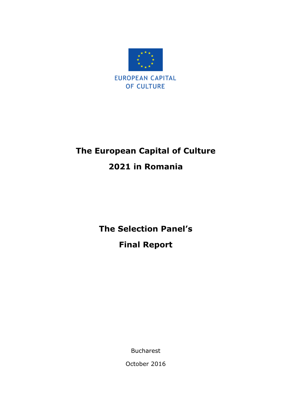 The European Capital of Culture 2021 in Romania the Selection Panel's