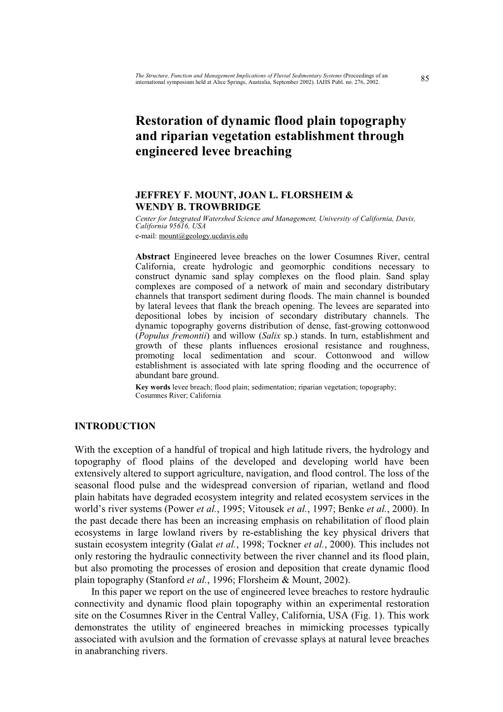 Restoration of Dynamic Flood Plain Topography and Riparian Vegetation Establishment Through Engineered Levee Breaching