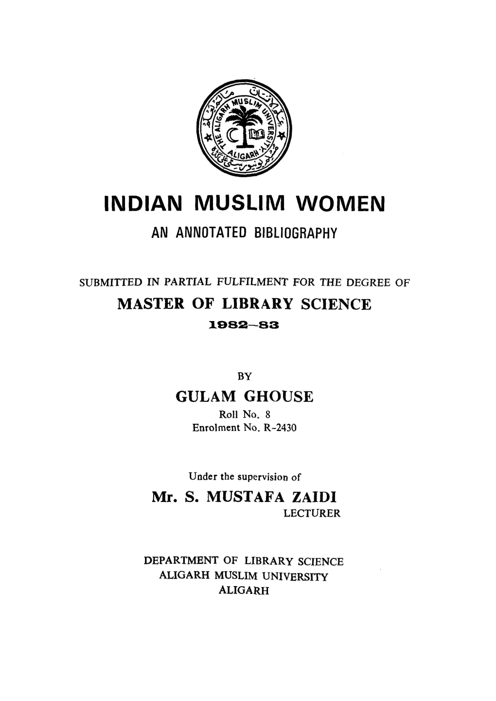 INDIAN MUSLIM WOMEN Al\L ANNOTATED BIBLIOGRAPHY