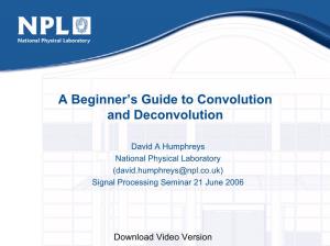 A Beginner's Guide to Convolution and Deconvolution