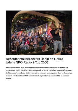 Recordaantal Bezoekers Beeld En Geluid Tijdens NPO Radio 2 Top 2000