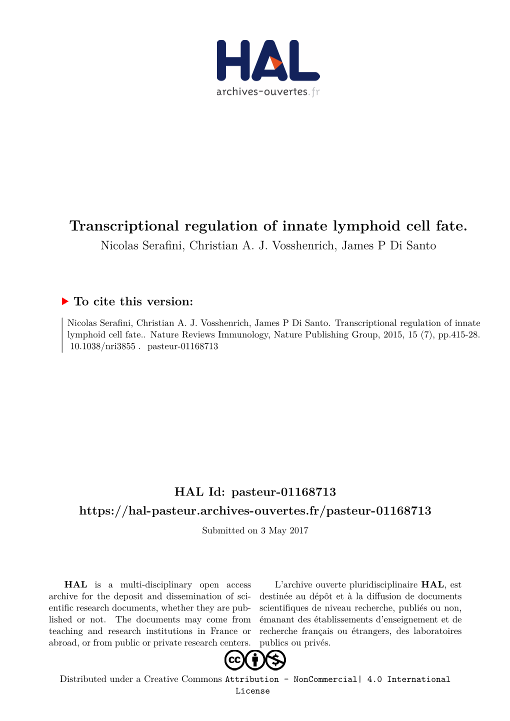 Transcriptional Regulation of Innate Lymphoid Cell Fate. Nicolas Serafini, Christian A
