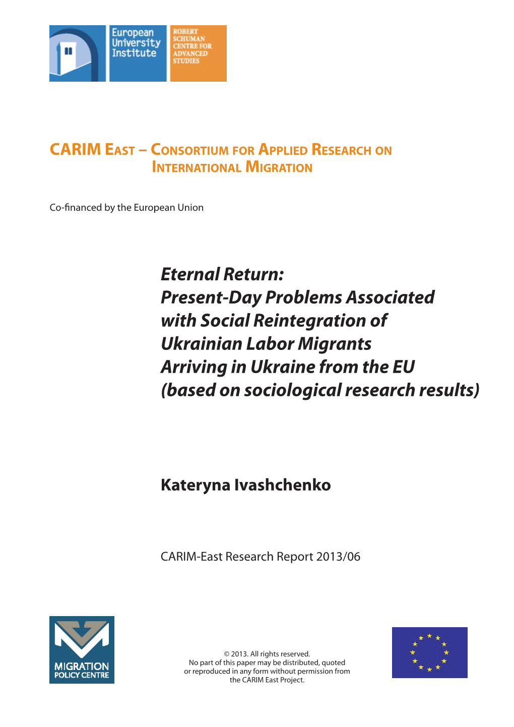 Present-Day Problems Associated with Social Reintegration of Ukrainian Labor Migrants Arriving in Ukraine from the EU (Based on Sociological Research Results)