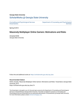 Massively Multiplayer Online Gamers: Motivations and Risks