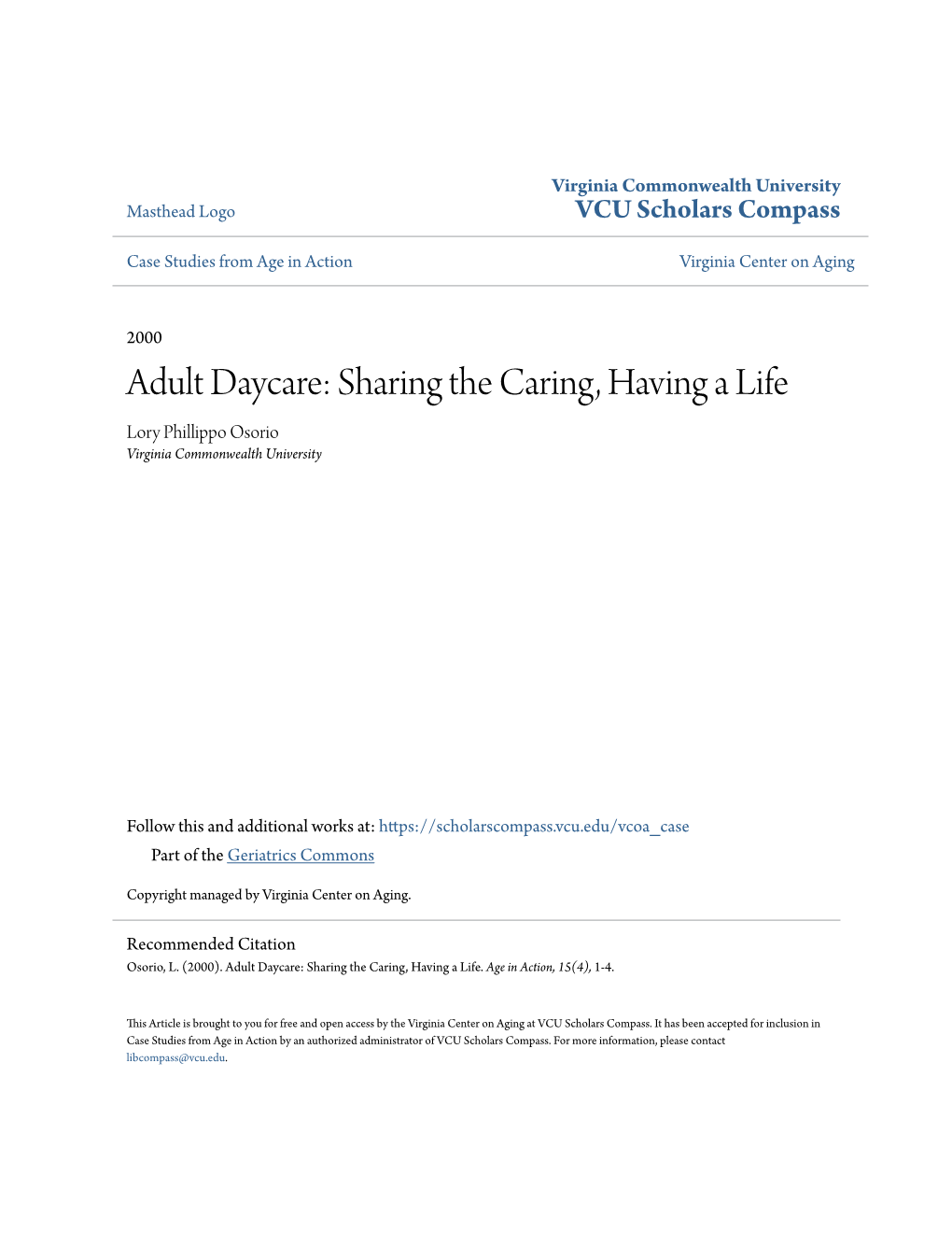Adult Daycare: Sharing the Caring, Having a Life Lory Phillippo Osorio Virginia Commonwealth University