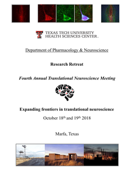 Marfa, Texas Fourth Annual Translational Neuroscience Meeting October 18Th and 19Th 2018 Research Retreat Expanding Frontiers In