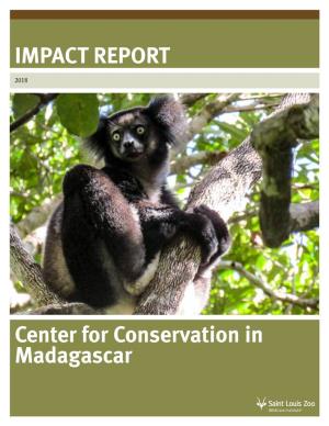 IMPACT REPORT Center for Conservation in Madagascar